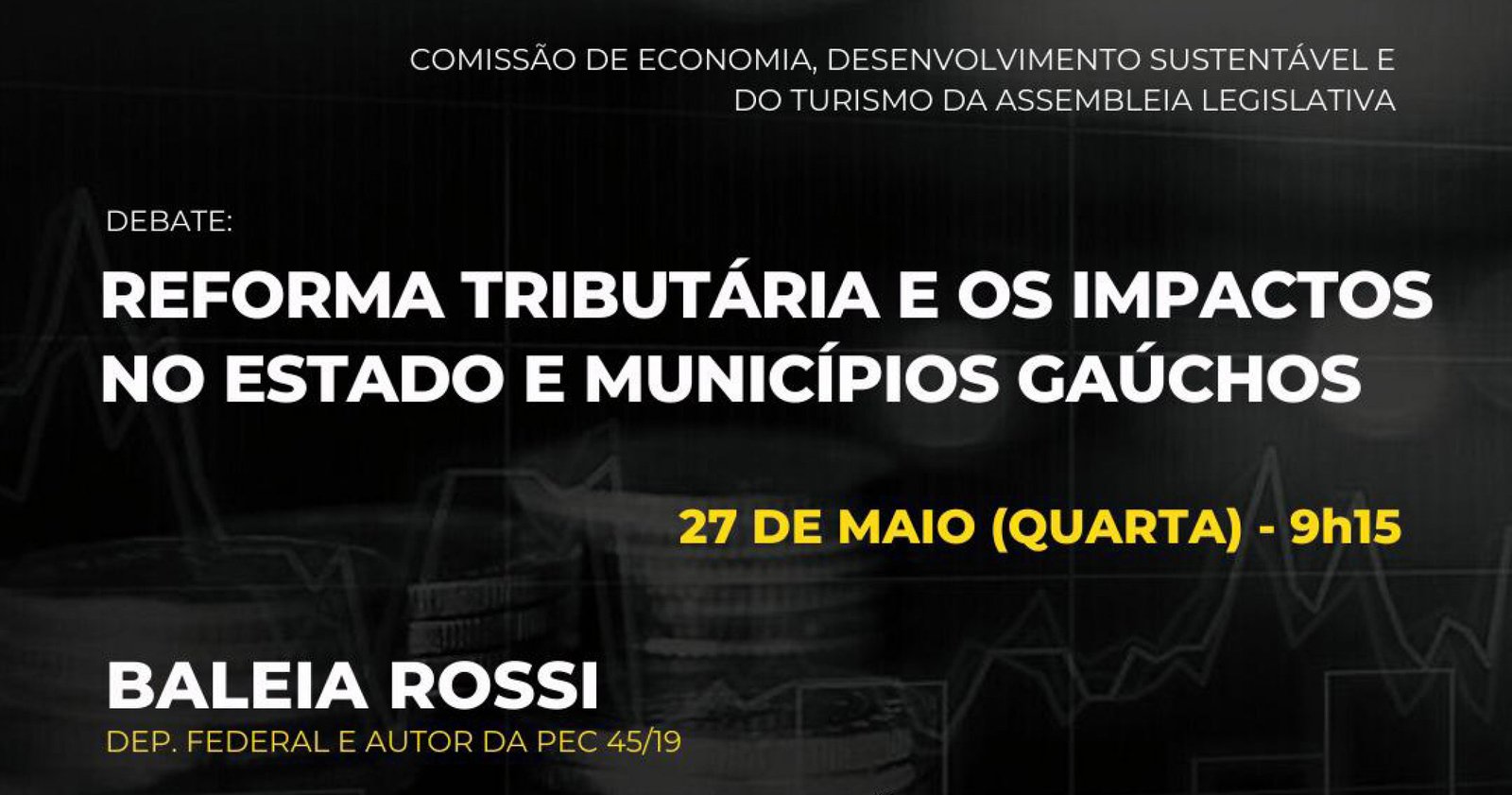 ASSEMBLEIA LEGISLATIVA: Comissão de Economia realiza debate sobre Reforma Tributária